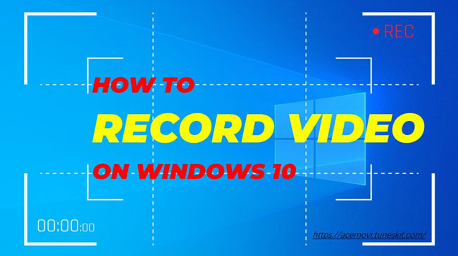 record video on windows 10