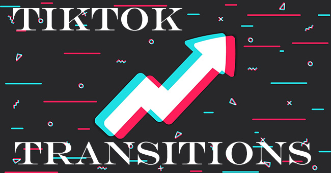 tiktok transitions